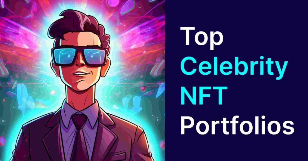 Celebrity NFT Portfolios