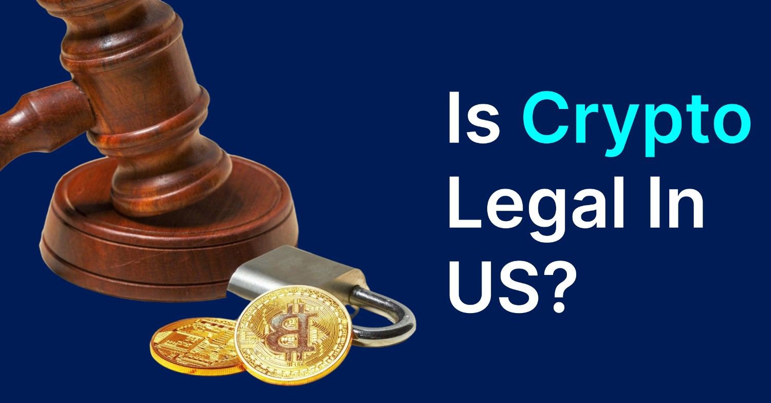 Is Crypto Legal In The US? (Laws & Rules Explained)